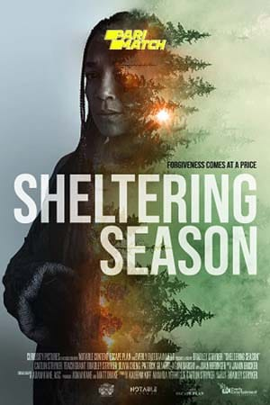  Sheltering Season (2022) Bengali Voice Over Full Movie WEB-DL 720p [1GB]