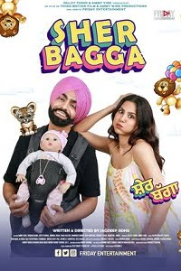  Sher Bagga (2022) Punjabi Full Movie WEB-DL 480p [450MB] | 720p [1GB] | 1080p [2.6GB]