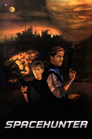 Download  Spacehunter: Adventures in the Forbidden Zone (1983) Dual Audio {Hindi-English} BluRay 480p [300MB] | 720p [880MB] | 1080p [2GB]
