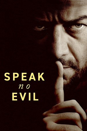 Download  Speak No Evil (2024) Dual Audio {Hindi-English} WEB-DL 480p [480MB] | 720p [1.1GB] | 1080p [2.7GB]