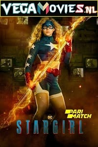  Stargirl (2022) Season 3 [S03E01 Added] Hindi [HQ-Dubbed] 480p | 720p WEB-DL