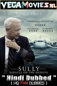  Sully (2016) Dual Audio {Hindi-English} 480p [300MB] | 720p [900MB] | 1080p [2GB]