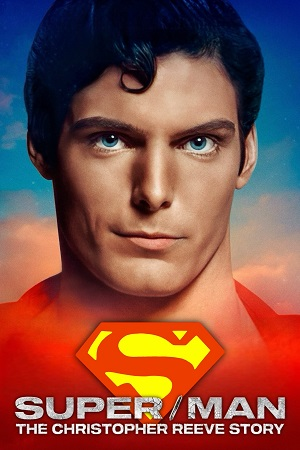 Download  Super/Man: The Christopher Reeve Story (2024) WEB-DL {English With Subtitles} Full Movie 480p [315MB] | 720p [850MB] | 1080p [2GB]