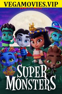  Super Monsters (Season 1) Dual Audio [Hindi-English] Complete Netflix Web Series 480p | 720p