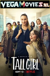 Download  Tall Girl (2019) Dual Audio {Hindi-English} 480p [300MB] | 720p [1GB] | 1080p [2GB]