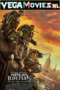  Teenage Mutant Ninja Turtles: Out of the Shadows (2016) Dual Audio [Hindi-English] 480p [350MB] | 720p [1GB] | 1080p [2.8GB]