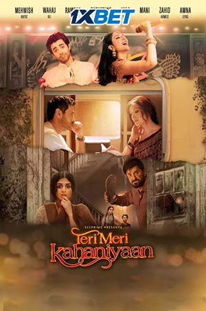  Teri Meri Kahaniyaan (2023) URDU CAMRip Dubbed 480p [480MB] | 720p [1.3GB] | 1080p [3.9GB]