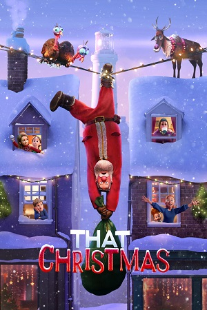 Download  That Christmas (2024) Netflix WEB-DL Dual Audio {Hindi-English} 480p [350MB] | 720p [700MB] | 1080p [2.4GB]
