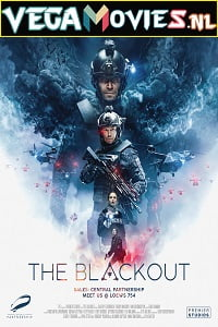 Download  The Blackout (2019) Dual Audio [Hindi-English] 480p [300MB] | 720p [700MB] | 1080p [1.1GB]