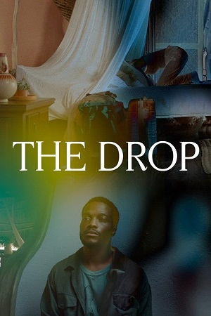 Download  The Drop (2023) WEB-DL {English With Subtitles} Full Movie 480p [300MB] | 720p [800MB] | 1080p [2GB]