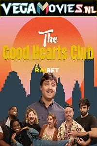  The Good Hearts Club (2021) Multi [Voice Over] Full Movie WEB-DL 720p [1GB]