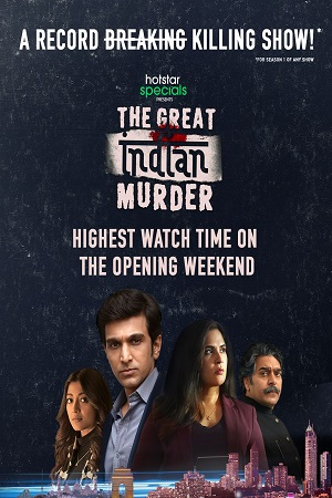  The Great Indian Murder (2022) Season 1 Hindi Complete Disney- Hotstar WEB Series 480p [150MB] | 720p [450MB] WEB-DL