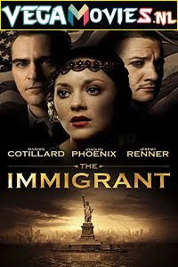 Download  The Immigrant (2013) Dual Audio {Hindi-English} 480p [400MB] | 720p [850MB]