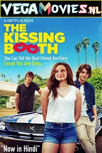 Download  The Kissing Booth (2018) Dual Audio {Hindi-English} 480p [350MB] | 720p [850MB] | 1080p [2GB]