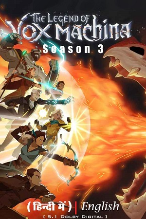 Download  The Legend of Vox Machina (2024) Season 3 [03 Episodes Added] Dual Audio {Hindi-English} Amazon Original WEB Series 480p 720p 1080p WEB-DL