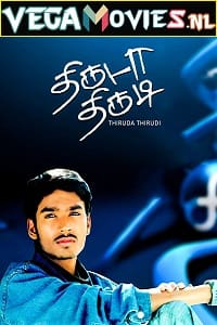  Thiruda Thirudi (2003) Hindi Dubbed Full Movie 480p [500MB] | 720p [1.2GB] | 1080p [2.5GB]