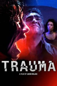  [18-] Trauma (2017) BluRay Dual Audio {Hindi-Spanish} 480p [360MB] | 720p [1.2GB] | 1080p [2.2GB]