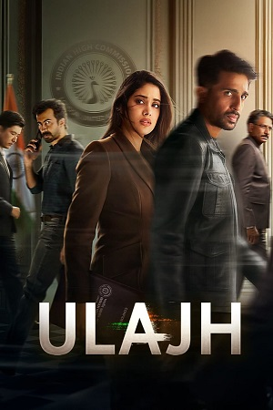 Download  Ulajh (2024) Netflix WEB-DL {Hindi DD5.1} Full Movie 480p [400MB] | 720p [1.1GB] | 1080p [2.5GB]