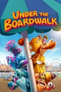 Download  Under The Boardwalk (2023) WEB-DL {English With Subtitles} Full Movie 480p [250MB] | 720p [700MB] | 1080p [1.7GB]