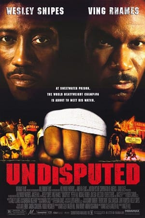  Undisputed (2002) Dual Audio [Hindi - English] WeB-DL 480p [370MB] | 720p [900MB] | 1080p [1.5GB]