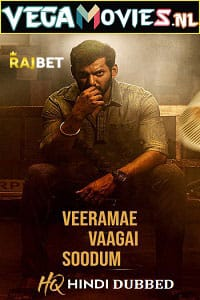  Veerame Vaagai Soodum (2022) WEB-DL [HQ Proper Hindi Dubbed] Full Movie 480p [500MB] | 720p [1.5GB] | 1080p [3.9GB]