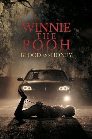 Download  Winnie-the-Pooh: Blood and Honey (2023) BluRay Dual Audio {Hindi-English} 480p [300MB] | 720p [850MB] | 1080p [1.7GB]