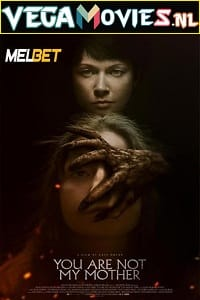  You Are Not My Mother (2022) Hindi [Voice Over] Full Movie WEB-DL 720p [846MB]