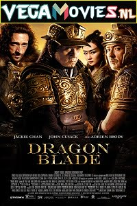 Download  Dragon Blade (2015) Dual Audio {Hindi-English} 480p [550MB] | 720p [1GB] | 1080p [2.6GB]