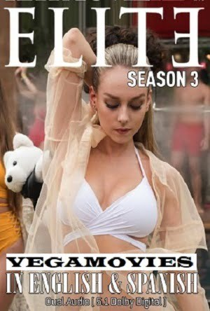 Download  Elite (Season 1-2-3) English with Subtitles Netflix WEB Series 720p WEB-DL