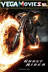 Download  Ghost Rider (2007) Dual Audio {Hindi-English} 480p [500MB] | 720p [1.5GB] | 1080p [2.3GB]