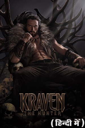 Download Kraven the Hunter (2024) HDCAM Dual Audio {Hindi-English} 480p [510MB] | 720p [1.1GB] | 1080p [2.2GB]