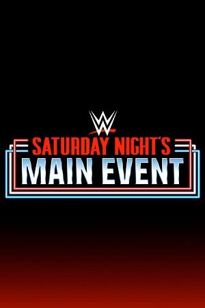 Download WWE Saturday Nights Main Event PPV (December 14th 2024) English Full WWE Special Show 480p 720p 1080p HDRip