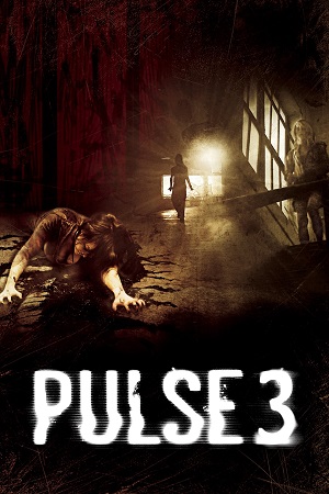 Download Pulse 3 (2008) Dual Audio {Hindi-English} BluRay 480p [350MB] | 720p [950MB] | 1080p [2GB]