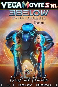 Download 3Below: Tales of Arcadia (Season 1) Dual Audio [Hindi-English] Complete Netflix Web Series 480p [70MB] | 720p [170MB]