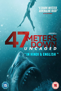 Download 47 Meters Down: Uncaged (2019) Dual Audio {Hindi-English} 480p [400MB] | 720p [900MB] | 1080p [2.3GB]