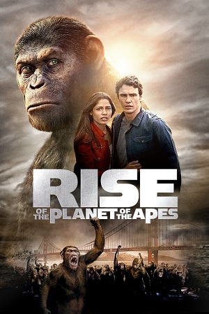 Download Rise of the Planet of the Apes (2011) Dual Audio {Hindi-English} BluRay 480p [300MB] | 720p [900MB] | 1080p [4.5GB]