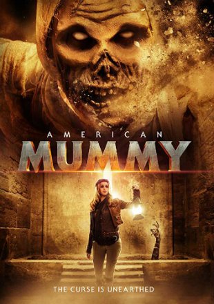 Download American Mummy (2014) Dual Audio {Hindi-English} 480p [300MB] | 720p [800MB]