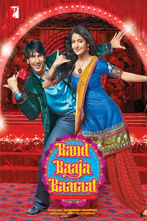 Download Band Baaja Baaraat (2010) Hindi Full Movie 480p [400MB] | 720p [1GB] | 1080p [4GB]