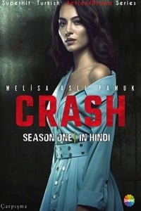 Download Crash Season 1 All Episodes In Hindi Turkish Tv Series 720p WEB-DL