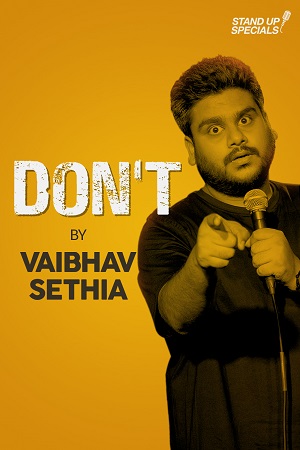 Download Dont By Vaibhav Sethia (2018) Full Show Hindi Amazon Prime 720p