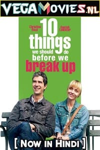 Download 10 Things We Should Do Before We Break Up (2010) Dual Audio {Hindi-English} 480p [250MB] | 720p [750MB] | 1080p [1.4GB]