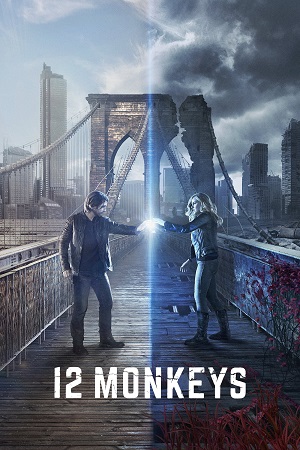 Download 12 Monkeys (Season 1 – 4) Complete {English With Subtitles} Netflix Original Series 1080p | 720p WEB-DL