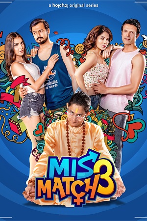 Download [18+] Mismatch (2019) Season 2 Hindi Hoichoi WEB Series 720p [200MB]