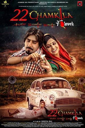 Download 22 Chamkila Forever (2023) Punjabi Full Movie WEB-DL 480p [470MB] | 720p [1.2GB] | 1080p [2.6GB]