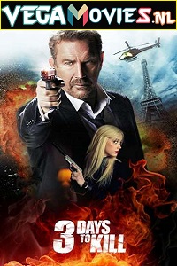 Download 3 Days to Kill (2014) Dual Audio {Hindi-English} 480p [400MB] | 720p [1GB] | 1080p [2GB]