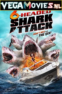 Download 6 Headed Shark Attack (2018) Dual Audio {Hindi-English} 480p [300MB] | 720p [900MB] | 1080p [1.6GB]