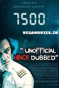 Download 7500 (2019) Dual Audio {Unofficial Hindi Dubbed} 480p [300MB] || 720p [700MB]