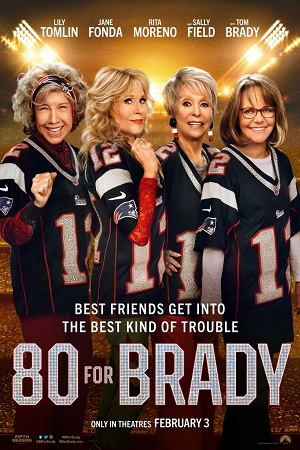 Download 80 for Brady (2023) AMZN BluRay Dual Audio {Hindi-English} 480p [300MB] | 720p [1.2GB] | 1080p [2.7GB]