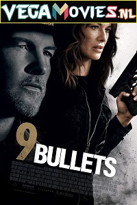 Download 9 Bullets (2022) {English With Subtitles} 480p [350MB] | 720p [1GB] | 1080p [2GB]