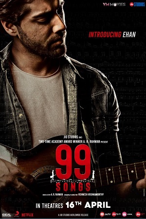 Download 99 Songs (2021) Hindi Full Movie 480p [400MB] | 720p [1GB] | 1080p [2.3GB]